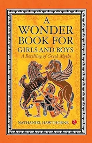 A Wonder Book for Girls and Boys [RARE BOOKS]