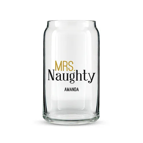 Can Shaped Glass Personalized - Mrs. Naughty Printing