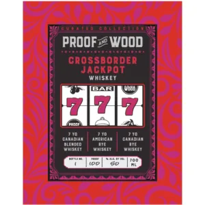 Proof & Wood Crossborder Jackpot Whiskey