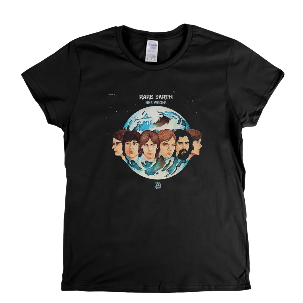 Rare Earth One World Womens T-Shirt
